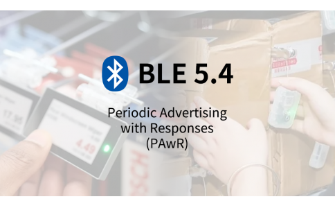 告別組網復雜與高功耗！信馳達BLE 5.4 PAwR模塊開啟萬物互聯新紀元